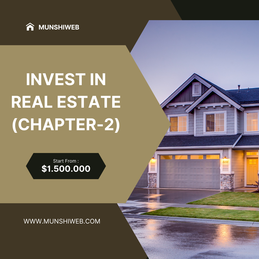 INVEST IN REAL ESTATE (CHAPTER2) MUNSHIWEB
